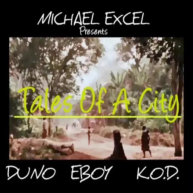 Tales of a City - Michael Excel Presents