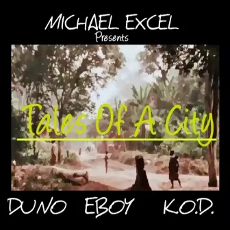 Tales of a City - Single (Michael Excel Presents) by Duno