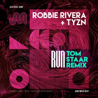 Run (Tom Staar Remix) by Tyzn