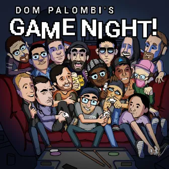 Game Night! by Dom Palombi