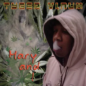 Mary and I by Tyger Vinum