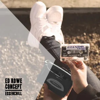 Essenchill by Ed Rowe