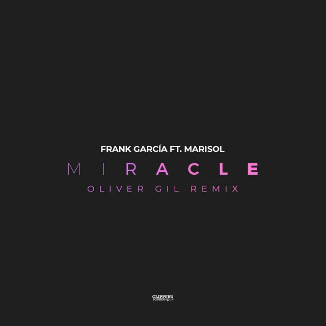 Miracle - Oliver Gil Remix