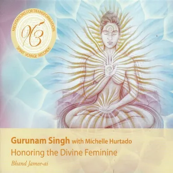 Meditations for Transformation: Honoring the Divine Feminine by Gurunam Singh