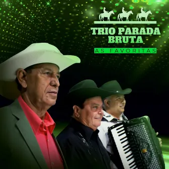 As Favoritas by Trio Parada Bruta