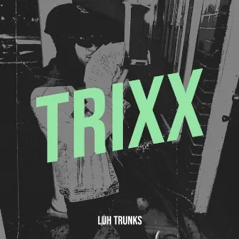 Trixx by LUH Trunks