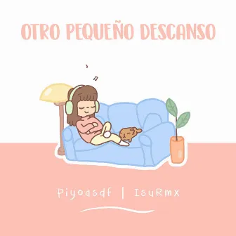 Otro Pequeño Descanso by Piyoasdf