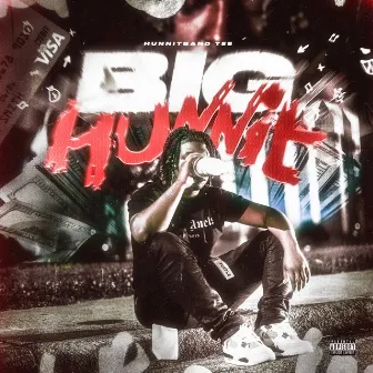 Big Hunnit by Hunnitband Tee