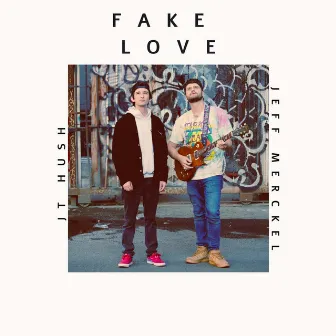 Fake Love by Jt Hush