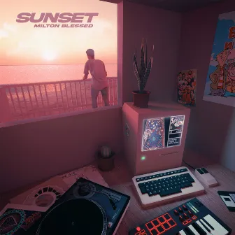 Sunset by Milton Blessed