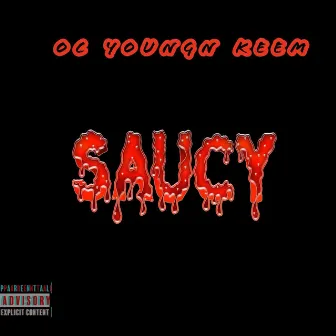 Saucy by OC Youngn Keem