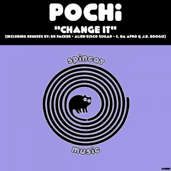 Change It by Pochi