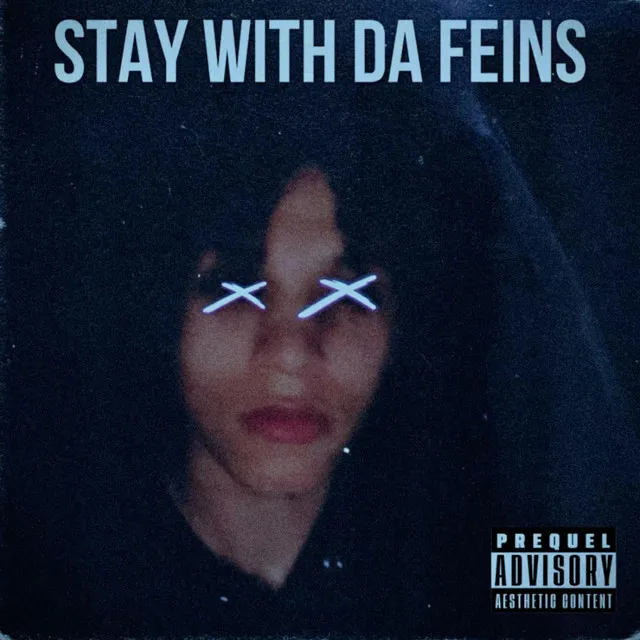 stay with tha feins