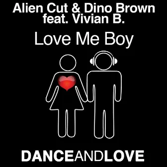 Love me boy by Alien Cut