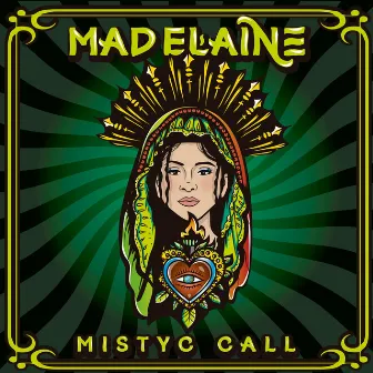 MYSTIC CALL by Mad Elaine