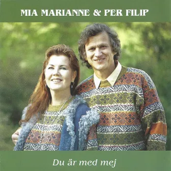 Du är med mej by Mia Marianne & Per Filip