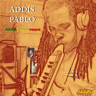 Addis Conference by Addis Records