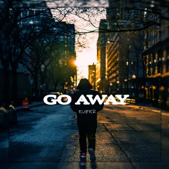 Go Away by Eufer