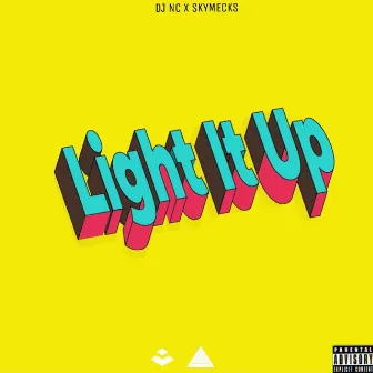 Light It Up by DJ NC