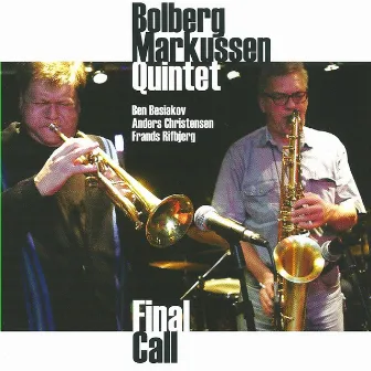 Final Call (feat. Ben Besiakov) by Uffe Markussen