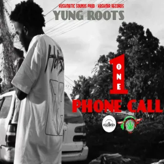 One Phone Call by Yung Roots