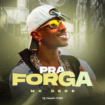 Pra Forga by DJ Neeh FZR