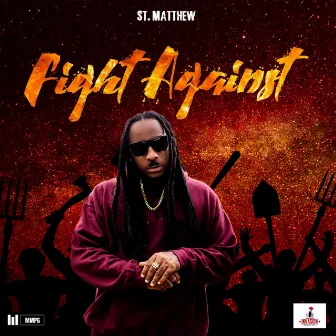 Fight Against by St. Matthew