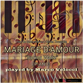 Mariage d'amour (Piano) by Marco Velocci