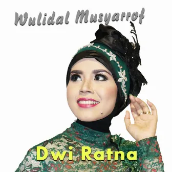 Wulidal Musyarrof by 