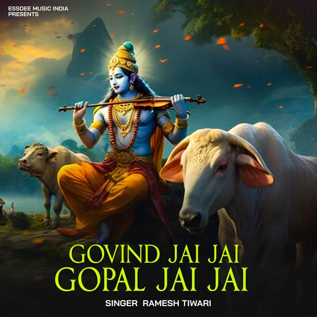 Govind Jai Jai Gopal Jai Jai