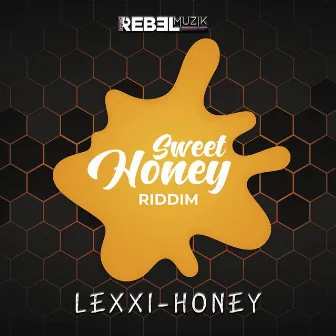 Honey by Lexxi