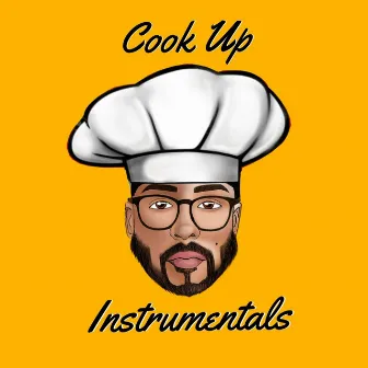 Cook Up Instrumentals by That's Robbie Nelson