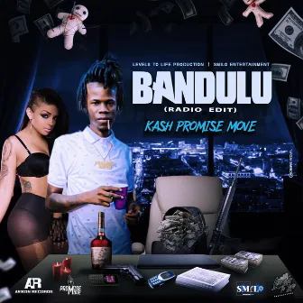 Bandulu (Radio Edit) by Kash Promise Move