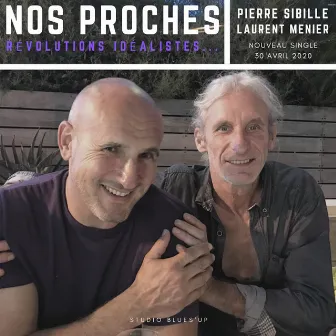 Nos Proches by Pierre Sibille