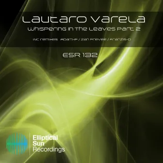 Whispering in The Leaves, Pt. 2 by Lautaro Varela