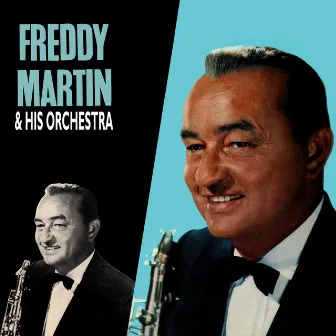 Presenting Freddy Martin & His Orchestra by Freddy Martin & His Orchestra