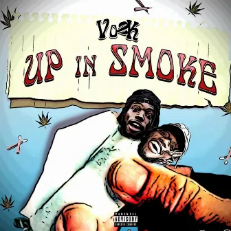 Up in Smoke by VO2K