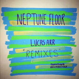 Neptune Floor Remixes by Lucas Arr