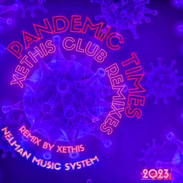 Pandemic Times (Radio Edit) - Xethis Club Remix