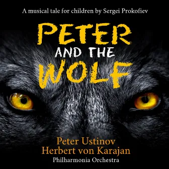 Prokofiev: Peter and the Wolf by Peter Ustinov