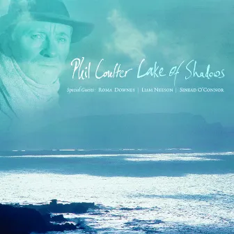 Lake Of Shadows by Phil Coulter