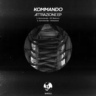 Attrazione EP by Kommando