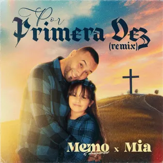 Por Primera vez (Remix) by Memo El Afueguember