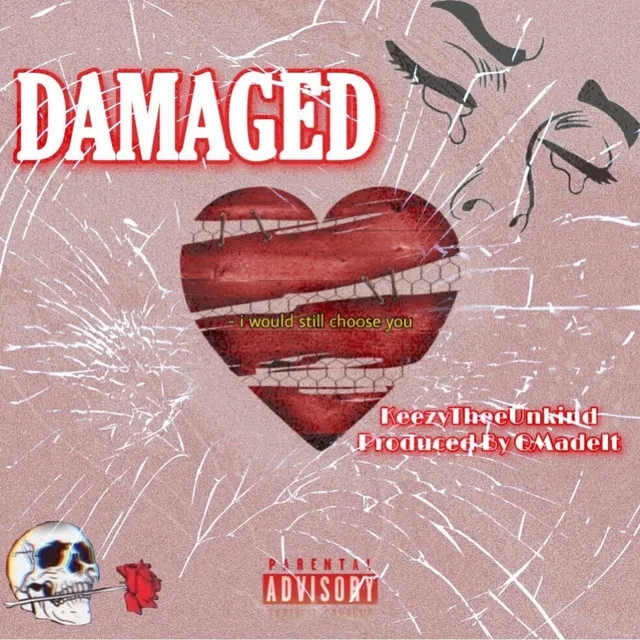 Damaged