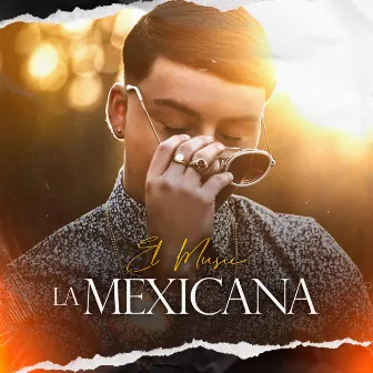 La Mexicana by El Music