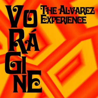 The Álvarez Experience by Vorágine