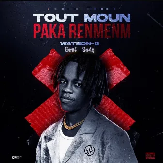 Tout Moun Paka Renmenm by Watson G Sesi Sela