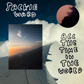 All The Time in the World by Jackie Ward