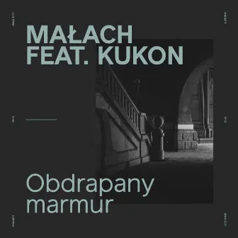 Obdrapany marmur (prod. Małach) by Małach