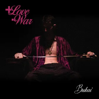 + love (-) war by Bukai